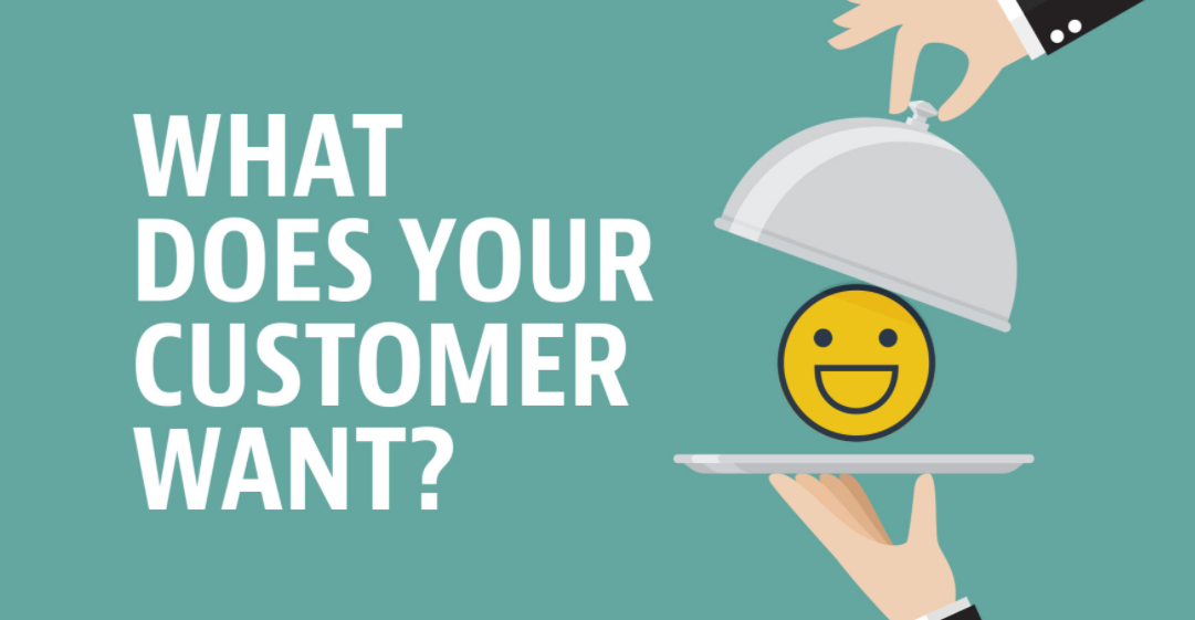 What Your Customers Wants